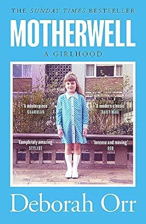 Seller image for Motherwell: A Girlhood for sale by WeBuyBooks