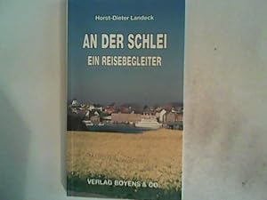 Seller image for An der Schlei: Ein Reisebegleiter: Ein Reisebegleiter. Wander- u. Radfahrtouren mit d. 'Landarzt'-Weg for sale by ANTIQUARIAT FRDEBUCH Inh.Michael Simon