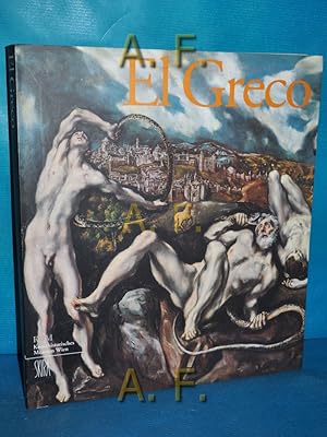 Bild des Verkufers fr El Greco : Eine Ausstellung des Kunsthistorischen Museums Wien, 4. Mai bis 2. September 2001. herausgegeben von Wilfried Seipel zum Verkauf von Antiquarische Fundgrube e.U.