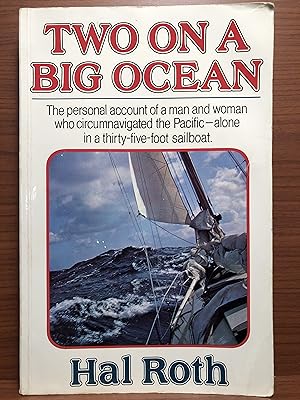 Bild des Verkufers fr Two on a Big Ocean: The Story of the First Circumnavigation of the Pacific Basin in a Small Sailing Ship zum Verkauf von Rosario Beach Rare Books