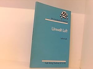 Bild des Verkufers fr Umwelt Luft. Materialsammlung fr den Wahlunterricht, Wahlpflichtunterricht und Pflichtunterricht der Sekundarstufen I und II: Umwelt Luft. . (IPN-Einheitenbank Curriculum Biologie) Umwelt, Luft : Materialsammlung fr den Wahlunterricht, Wahlpflichtunterricht und Pflichtunterricht der Sekundarstufe I (Klassen 8 - 10) und der Sekundarstufe II (Klasse 11) ; Vorschlge zur Kooperation der Fcher Biologie, Chemie, Geographie, Physik, Technik, Gemeinschaftskunde ; Lehrerh. zum Verkauf von Book Broker