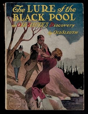 THE LURE OF THE BLACK POOL; Or, Old Sleuth's Discovery.