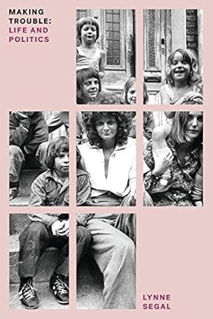 Image du vendeur pour Making Trouble: Life and Politics (Feminist Classics) mis en vente par WeBuyBooks