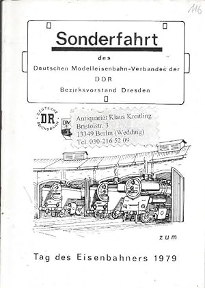 Bild des Verkufers fr Sonderfahrt des Deutschen Modelleisenbahn-Verbandes der DDR Bezirksvorstand Dresden zum Tag des Eisenbahners 1979 zum Verkauf von Klaus Kreitling
