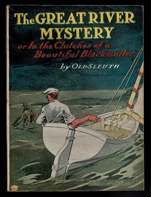 THE GREAT RIVER MYSTERY; Or, In The Clutches of a Beautiful Blackmailer.