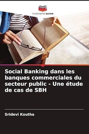 Bild des Verkufers fr Social Banking dans les banques commerciales du secteur public - Une tude de cas de SBH zum Verkauf von moluna