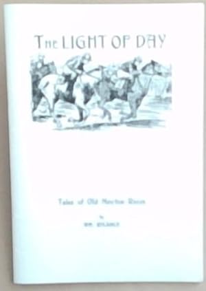 The Light Of Day: Tales of Old Newton Races