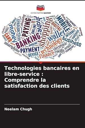 Bild des Verkufers fr Technologies bancaires en libre-service : Comprendre la satisfaction des clients zum Verkauf von moluna