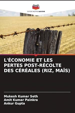 Bild des Verkufers fr L\ CONOMIE ET LES PERTES POST-RCOLTE DES CRALES (RIZ, MAS) zum Verkauf von moluna
