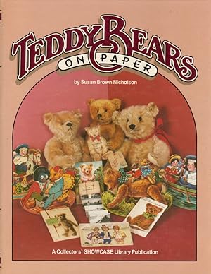Seller image for Teddy Bears on Paper: A Carefully Researched Text and Price Guide About Teddy Bear Graphics on Antique Paper Items for sale by Clausen Books, RMABA