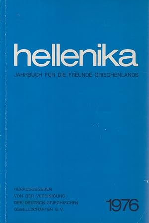 Bild des Verkufers fr hellenika. Jahrbuch fr die Freunde Griechenlands, 1976. zum Verkauf von Fundus-Online GbR Borkert Schwarz Zerfa