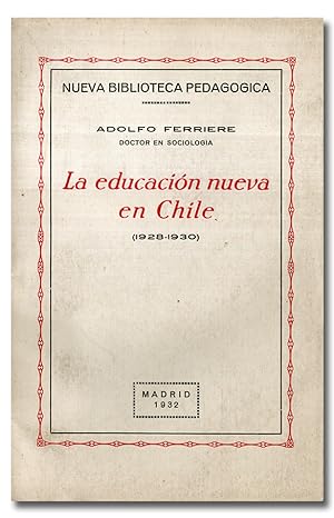 Seller image for La educacin nueva en Chile (1928-1930). Versin espaola de F. Gallach Pals. for sale by Librera Berceo (Libros Antiguos)