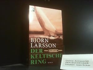 Image du vendeur pour Der keltische Ring : Roman. Bjrn Larsson. Aus dem Schwed. von Jrg Scherzer / BvT ; 609 mis en vente par Der Buchecker