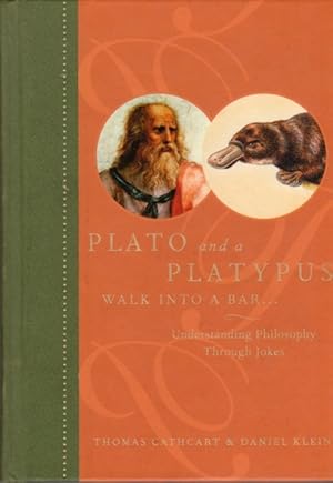 Seller image for Plato and a Platypus Walk Into a Bar: Understanding Philosophy Through Books for sale by Clausen Books, RMABA