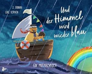 Seller image for Und der Himmel wird wieder blau - Ein Mutmachbuch for sale by Rheinberg-Buch Andreas Meier eK