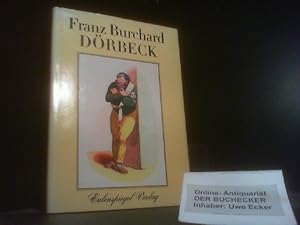 Image du vendeur pour Franz Burchard Drbeck. hrsg. von Hans Ludwig / Klassiker der Karikatur ; 16 mis en vente par Der Buchecker