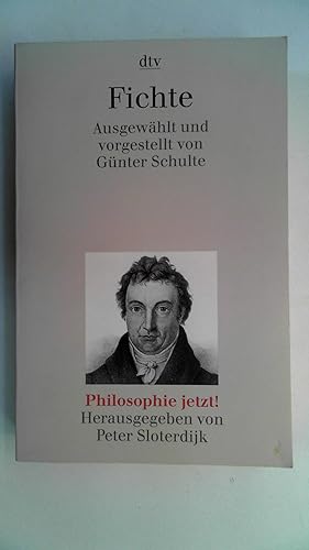 Seller image for Fichte. ausgew. und vorgestellt von Gnter Schulte. for sale by Antiquariat Maiwald