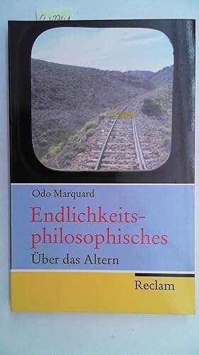 Image du vendeur pour Endlichkeitsphilosophisches: ber das Altern (Reclam Taschenbuch), mis en vente par Antiquariat Maiwald