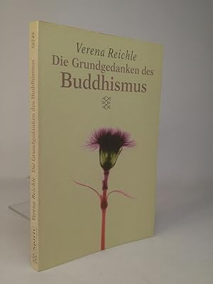 Die Grundgedanken des Buddhismus