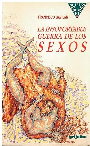 Seller image for LA INSOPORTABLE GUERRA DE LOS SEXOS. 1 edicin. for sale by angeles sancha libros