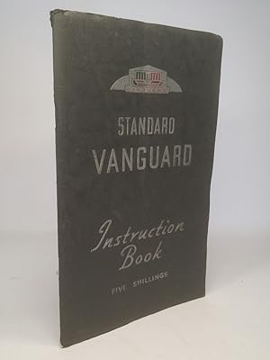 Instruction book Standard "Vanguard" 1949. Incorporating: Standard estate car. Standard delivery ...