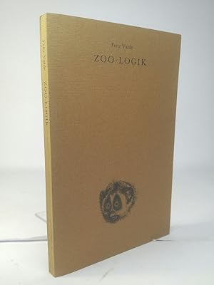 Bild des Verkufers fr Zoo-Logik neue Prosa- u. Vers-Fabeln nebst Vierzeilern ; (nonsens volens gezoomt) zum Verkauf von ANTIQUARIAT Franke BRUDDENBOOKS