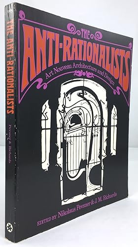 Seller image for The Anti-Rationalists. (Art Nouveau Architecture and Design). for sale by Antiquariat Heiner Henke
