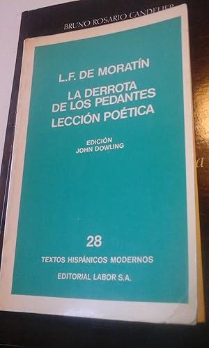 Imagen del vendedor de Fernndez de Moratn: LA DERROTA DE LOS PEDANTES/ LECCIN POTICA (Barcelona, 1973) a la venta por Multilibro