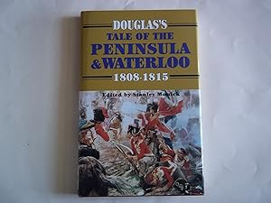 Imagen del vendedor de Douglas's Tale of the Peninsula and Waterloo a la venta por Carmarthenshire Rare Books
