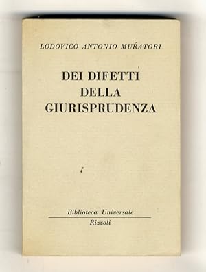 Bild des Verkufers fr Dei difetti della giurisprudenza. zum Verkauf von Libreria Oreste Gozzini snc