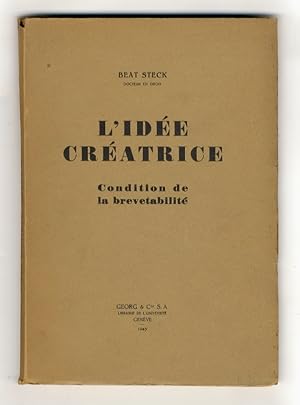 L'idée créatrice. Condition de la brevetabilité.