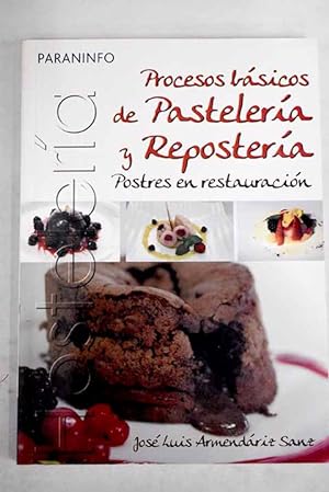Bild des Verkufers fr Procesos bsicos de pastelera y repostera zum Verkauf von Alcan Libros