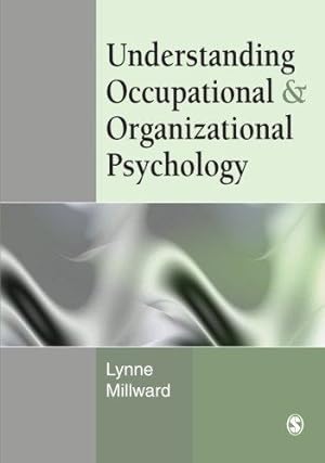 Image du vendeur pour Understanding Occupational & Organizational Psychology mis en vente par WeBuyBooks