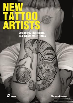 Seller image for New Tattoo Artists : Illustrators and Designers Meet Tattoo for sale by GreatBookPrices