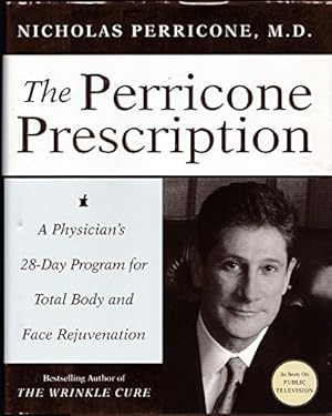 Imagen del vendedor de The Perricone Prescription: A Physician's 28-Day Program for Total Body and Face Rejuvenation a la venta por Reliant Bookstore