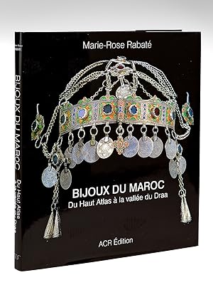 Image du vendeur pour Les Bijoux du Maroc. Du Haut Atlas  la valle du Draa mis en vente par Librairie du Cardinal