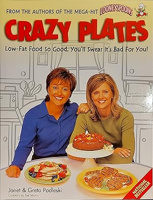 CRAZY PLATES low-Fat Food So Good, You'll Swear It's Bad for You