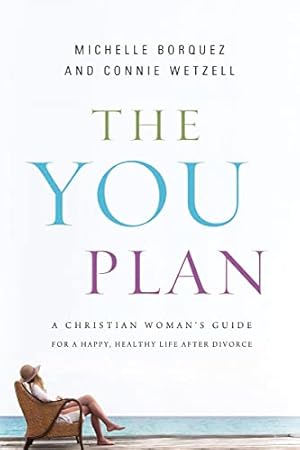 Seller image for The YOU Plan: A Christian Woman's Guide for a Happy, Healthy Life After Divorce for sale by Reliant Bookstore