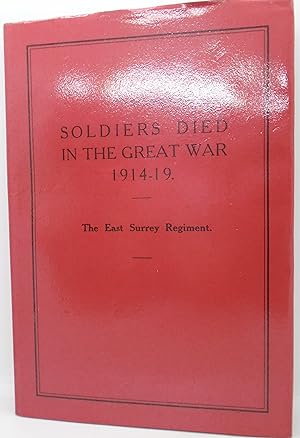 Seller image for The East Surrey Regiment Soldiers Died In The Great War 1914-19 for sale by Juniper Books