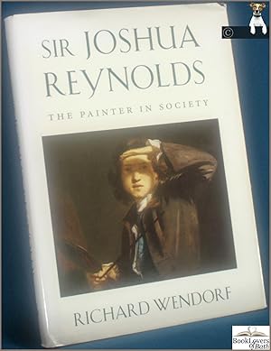 Bild des Verkufers fr Sir Joshua Reynolds: The Painter in Society zum Verkauf von BookLovers of Bath