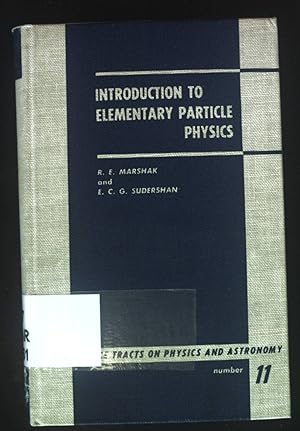 Seller image for Introduction to elementary particle Physics. Interscience Tracts on Physics and Astronomy, Number 11. for sale by books4less (Versandantiquariat Petra Gros GmbH & Co. KG)