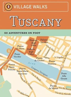 Seller image for Village Walks: Tuscany (Village Walks) (City Walks) for sale by WeBuyBooks