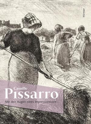 Image du vendeur pour Camille Pissarro: Mit den Augen eines Impressionisten : Mit den Augen eines Impressionisten. Katalogbuch zur Ausstellung im Picasso-Museum in Münster, 2013 mis en vente par AHA-BUCH