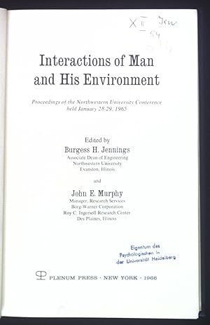 Bild des Verkufers fr Interactions of Man and His Environment: Proceeding of the Northewestern University Conference held January 28-29, 1965. zum Verkauf von books4less (Versandantiquariat Petra Gros GmbH & Co. KG)