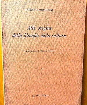 Image du vendeur pour Alle origini della filosofia della cultura mis en vente par L'angolo del vecchietto