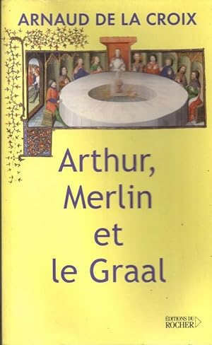 Seller image for Arthur Merlin et le Graal for sale by LE GRAND CHENE