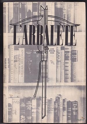 Seller image for L'Arbalte N 9 - Automne 1944. Revue de littrature imprime tous les six mois sur la presse  bras de Marc Barbezat for sale by Apart