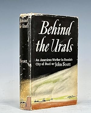 Seller image for Behind the Urals: An American Worker in Russia's City of Steel for sale by Vintage Books and Fine Art