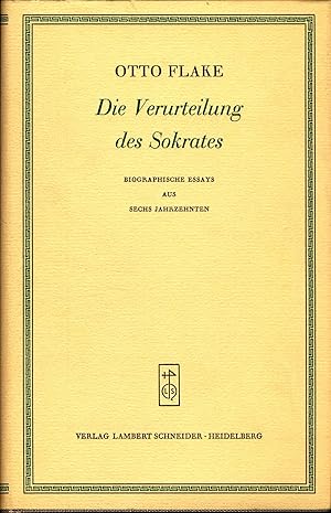 Bild des Verkufers fr Die Verurteilung des Sokrates Biographische Essays aus sechs Jahrzehnten zum Verkauf von avelibro OHG