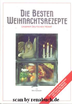 Die besten Weihnachtsrezepte unserer deutschen Heimat